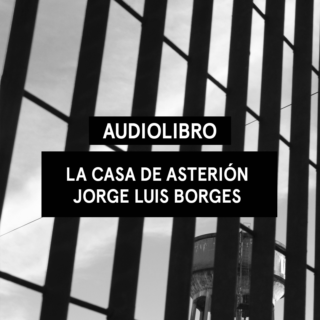La casa de Asterión de Jorge Luis Borges