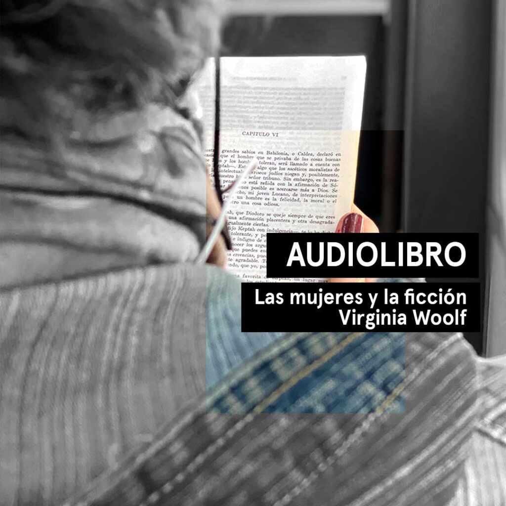 Audiolibro Las mujeres y la ficción de Virginia Woolf
