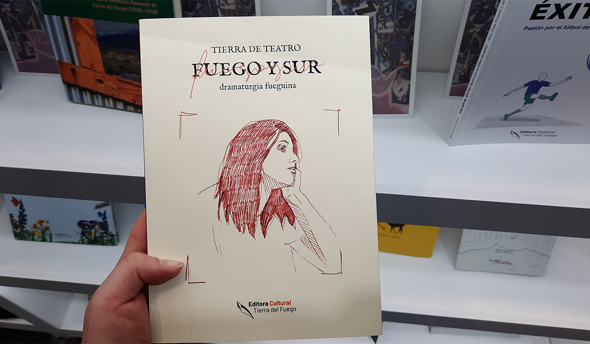 La Editora Cultural Tierra del Fuego trae a la FIL dramaturgia y poesía