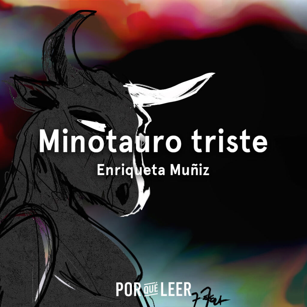 Minotauro triste de Enriqueta Muñiz