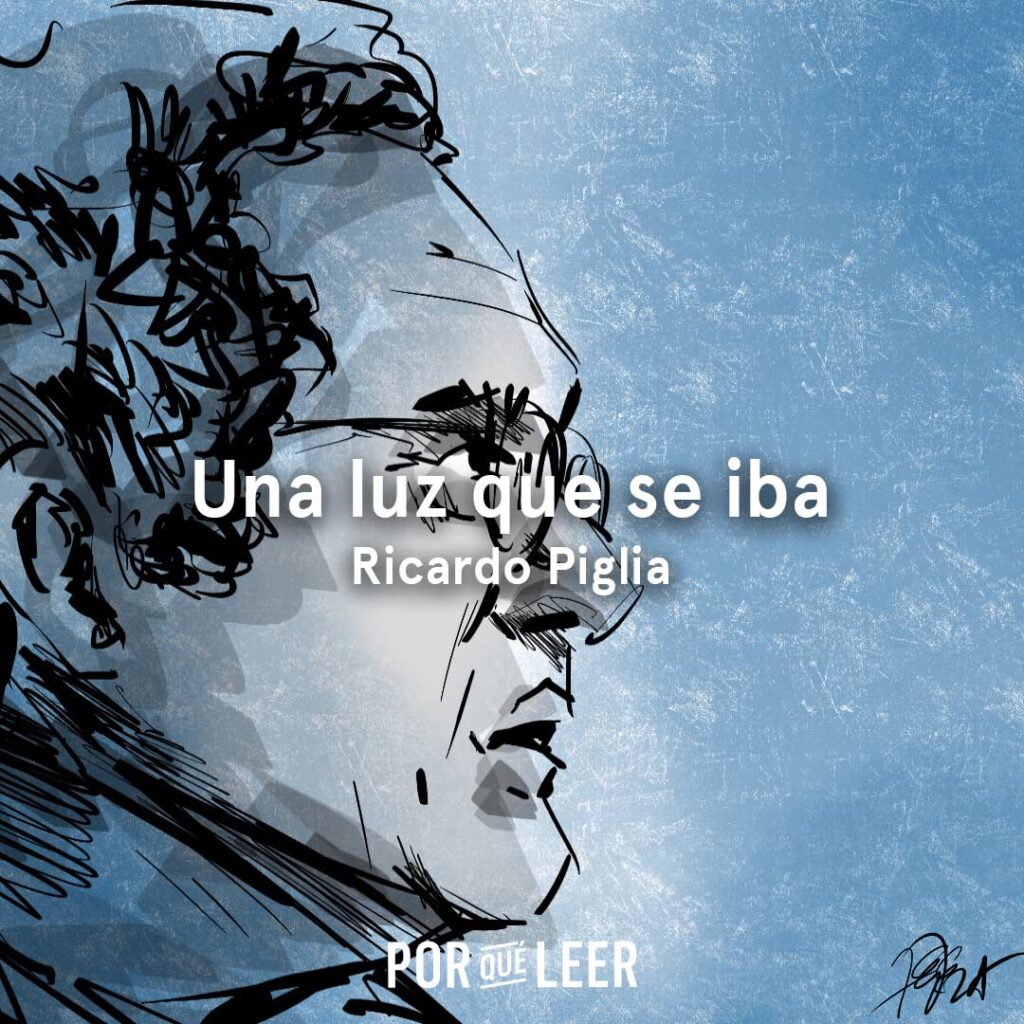 Una luz que se iba de Ricardo Piglia