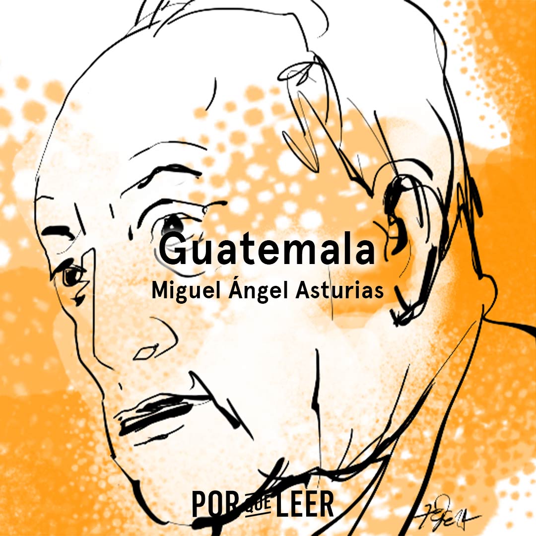 Guatemala de Miguel Ángel Asturias