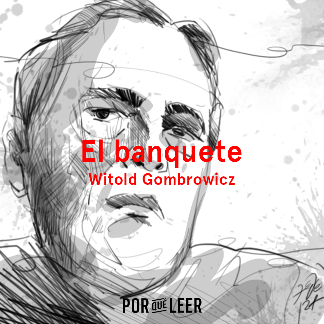 El banquete de Witold Gombrowicz