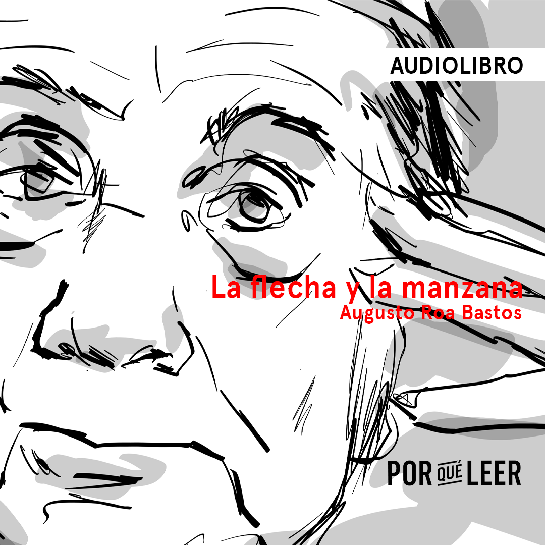 La flecha y la manzana de Augusto Roa Bastos