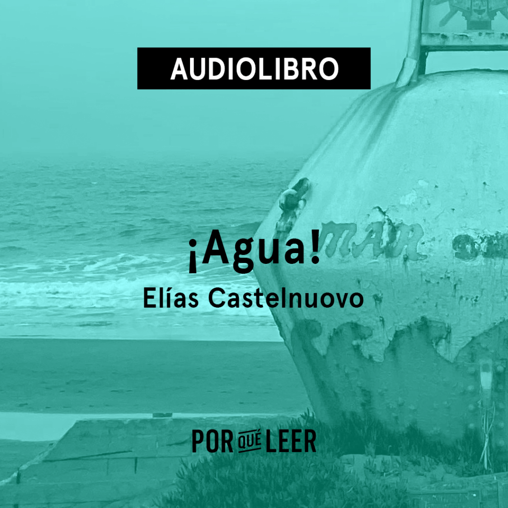 ¡Agua! de Elías Castelnuovo